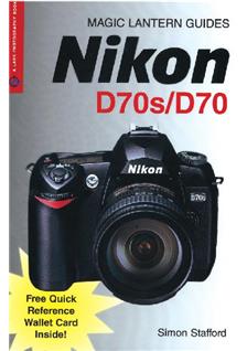 Nikon D70 manual. Camera Instructions.